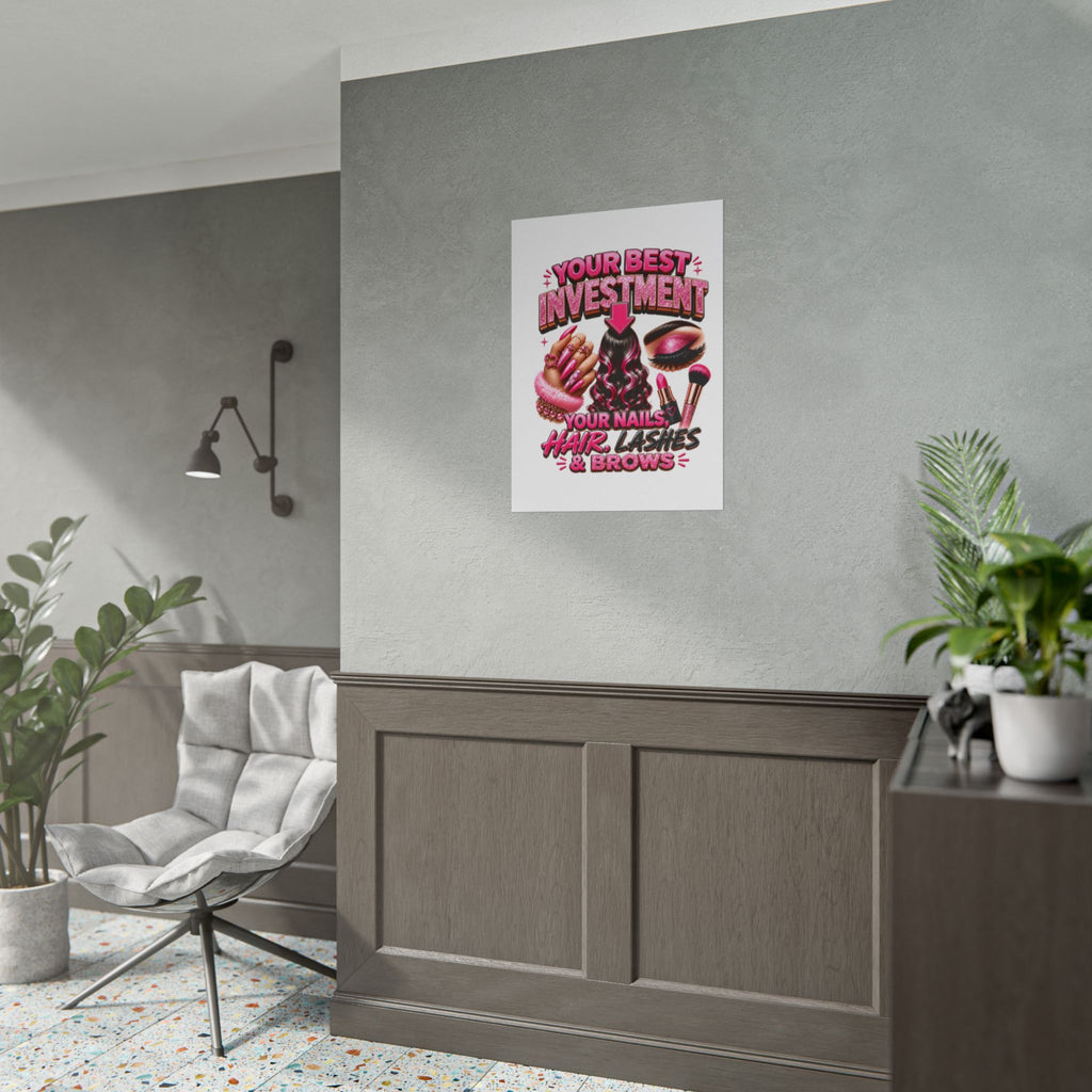 Rolled Poster — "Investment: Your Nails, Hair, Makeup" Pink Glam Beauty Wall Art