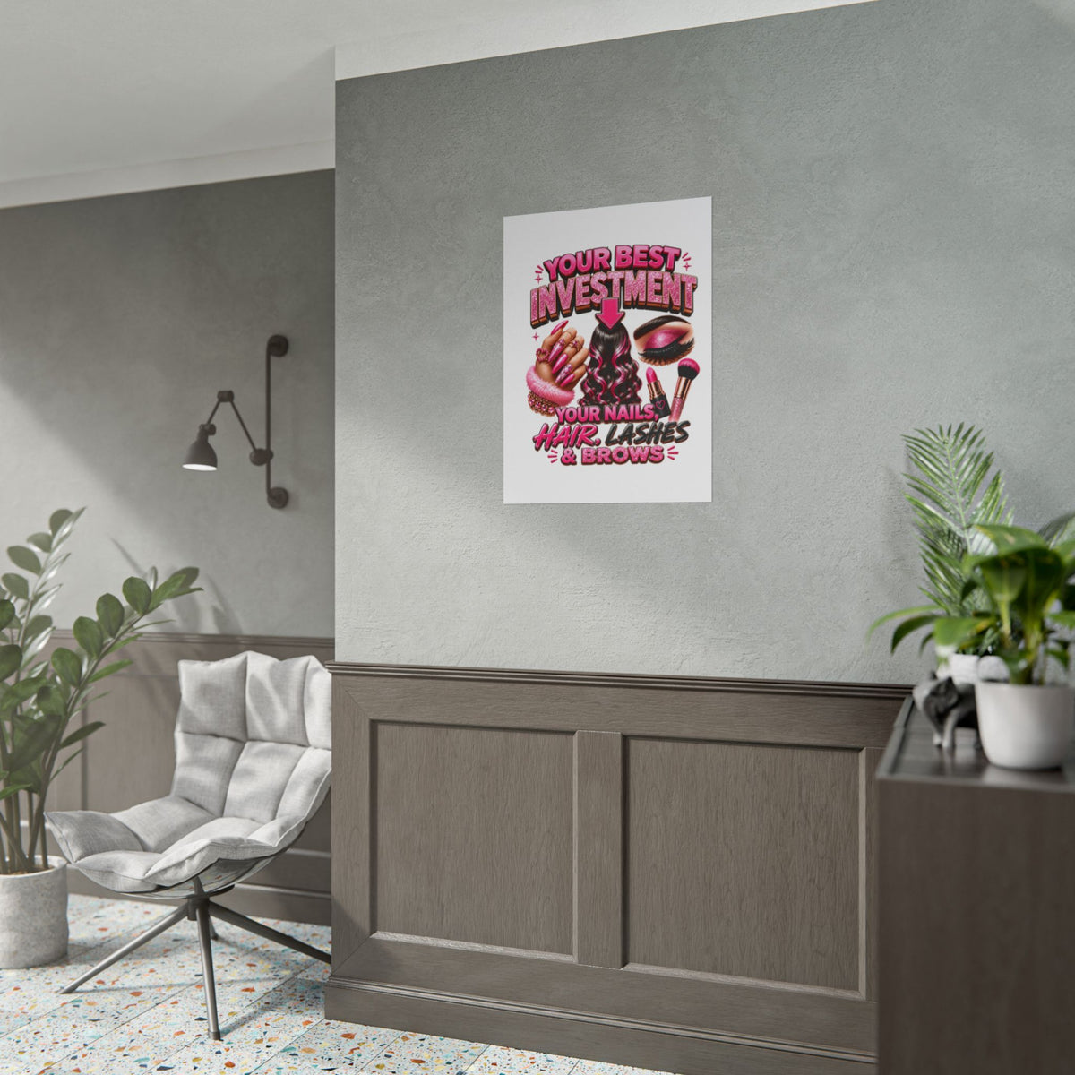 Rolled Poster — "Investment: Your Nails, Hair, Makeup" Pink Glam Beauty Wall Art