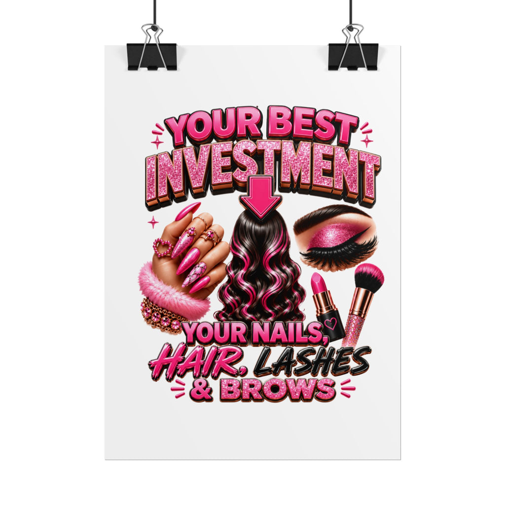 Rolled Poster — "Investment: Your Nails, Hair, Makeup" Pink Glam Beauty Wall Art