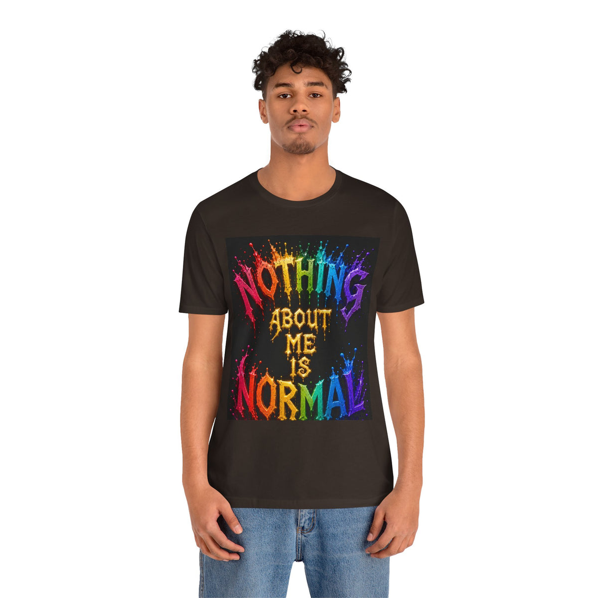 Nothing About Me Is Normal Rainbow Graphic T-Shirt