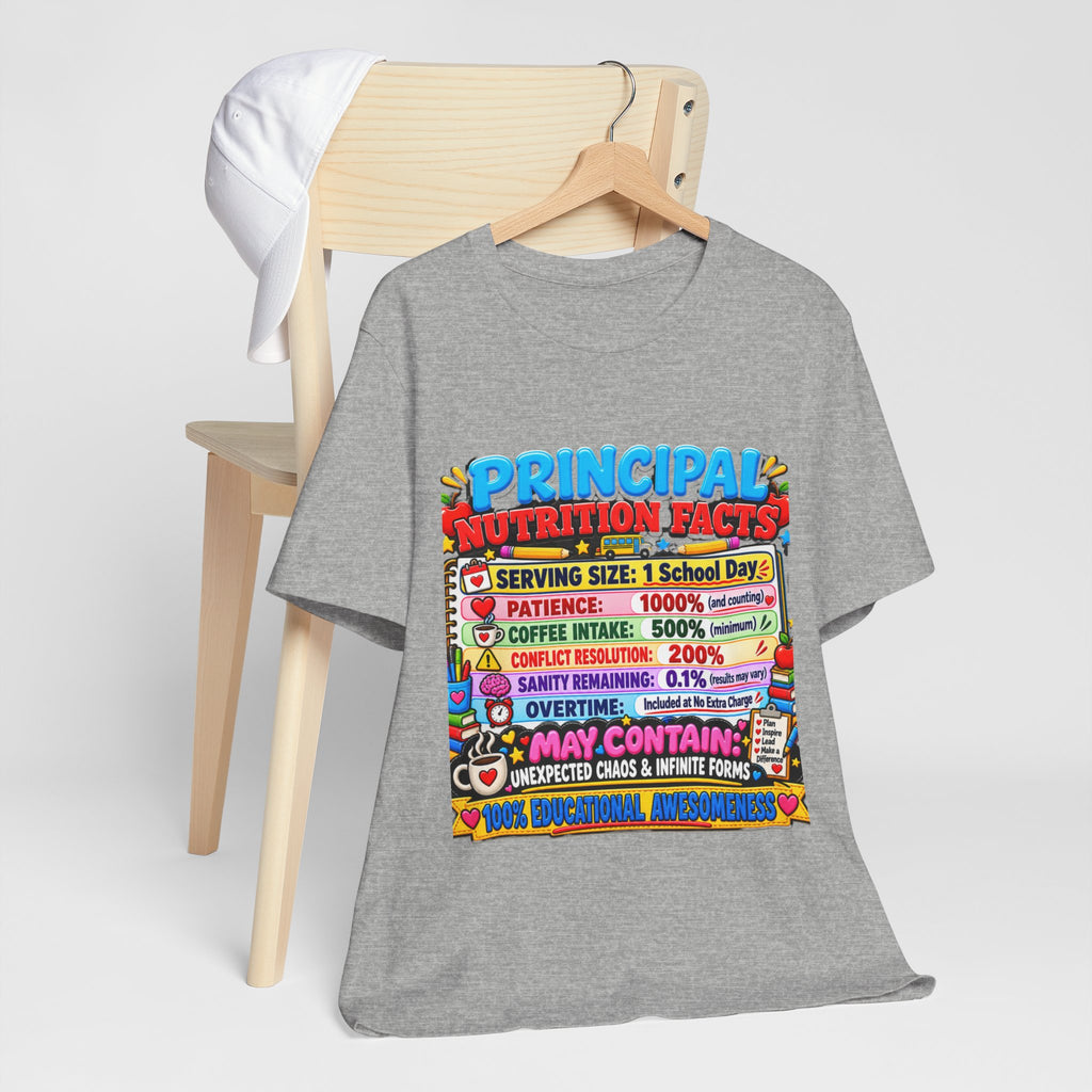 Principal Nutrition Facts T-Shirt — Funny School Principal Gift