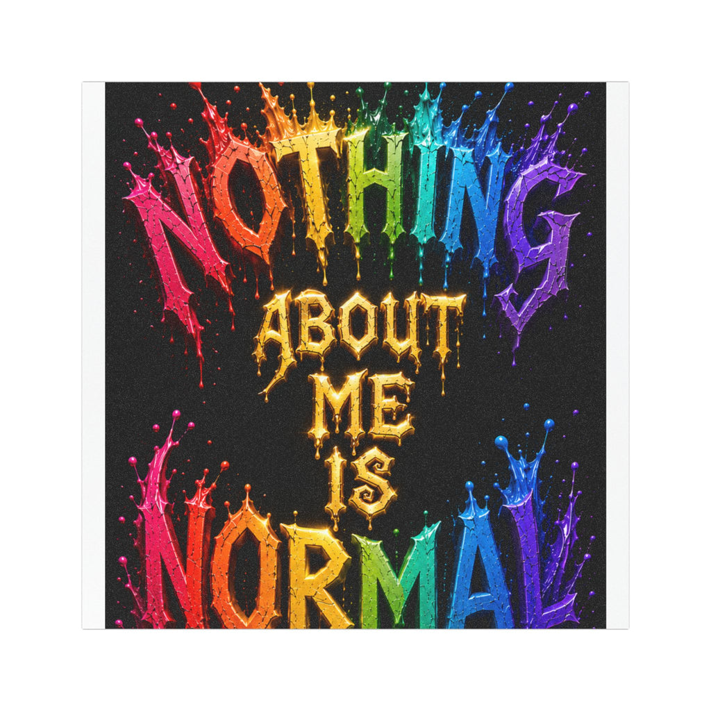 Car Magnet — "Nothing About Me Is Normal" Rainbow Pride Graphic
