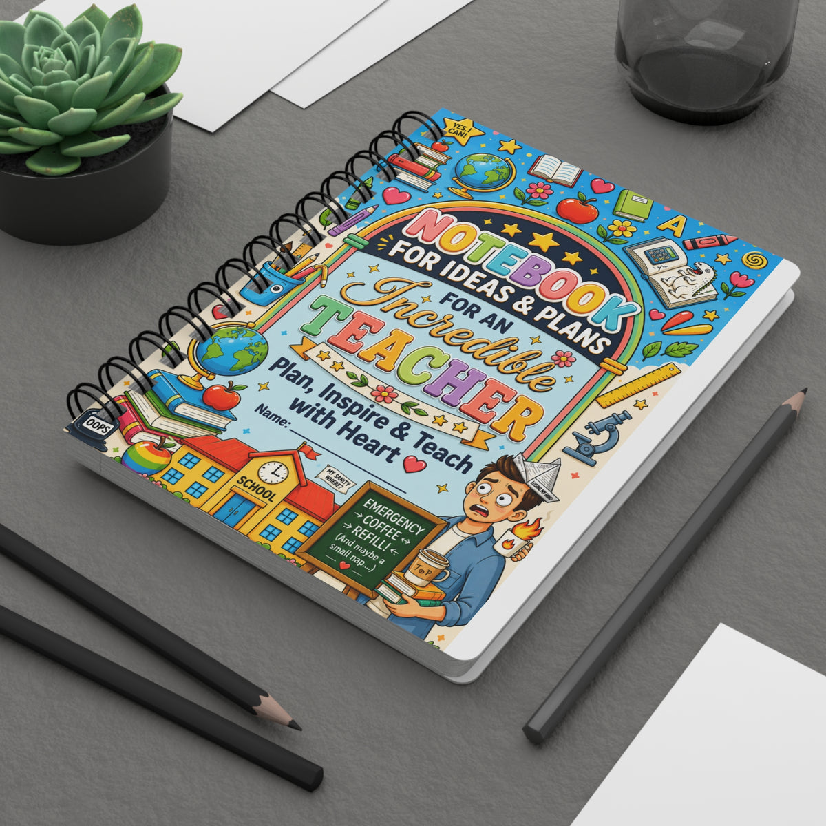 Teacher Spiral Notebook — "Notebook for Ideas & Plans for an Incredible Teacher" | Planner & Gift for Educators