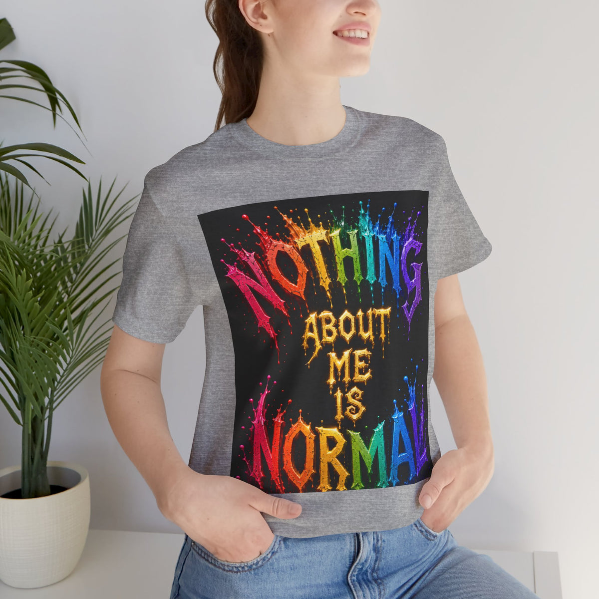 Nothing About Me Is Normal Rainbow Graphic T-Shirt