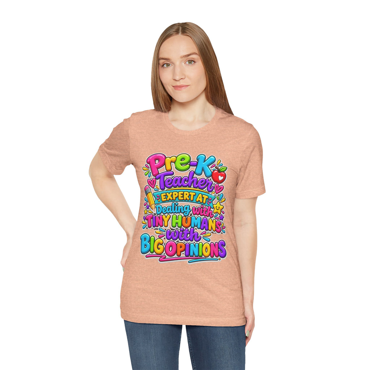 Pre-K Teacher T-Shirt - "Expert at Dealing with Tiny Humans with Big Opinions" Colorful Teacher Gift