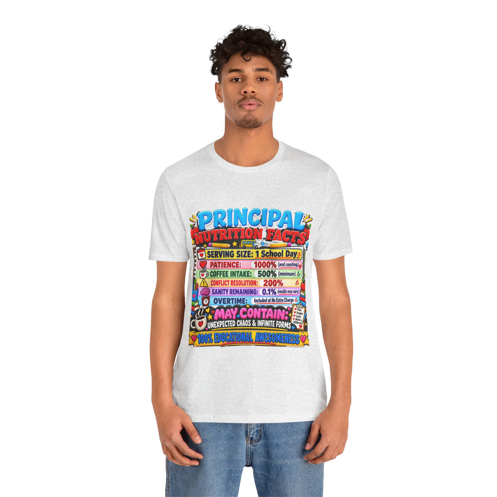 Principal Nutrition Facts T-Shirt — Funny School Principal Gift