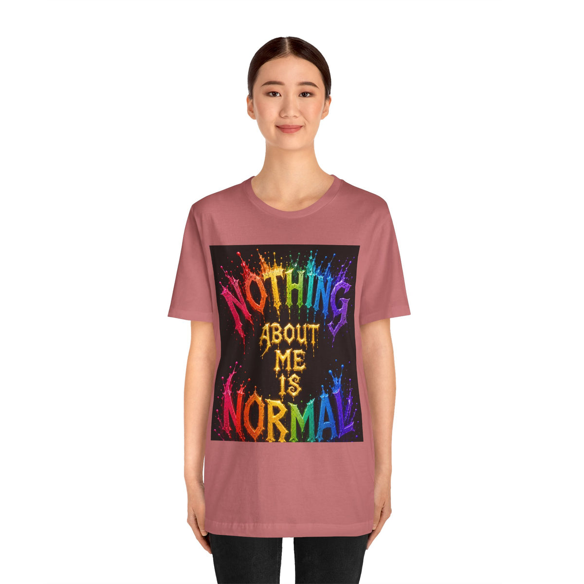 Nothing About Me Is Normal Rainbow Graphic T-Shirt