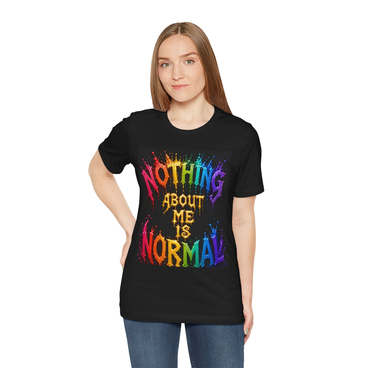 Nothing About Me Is Normal Rainbow Graphic T-Shirt