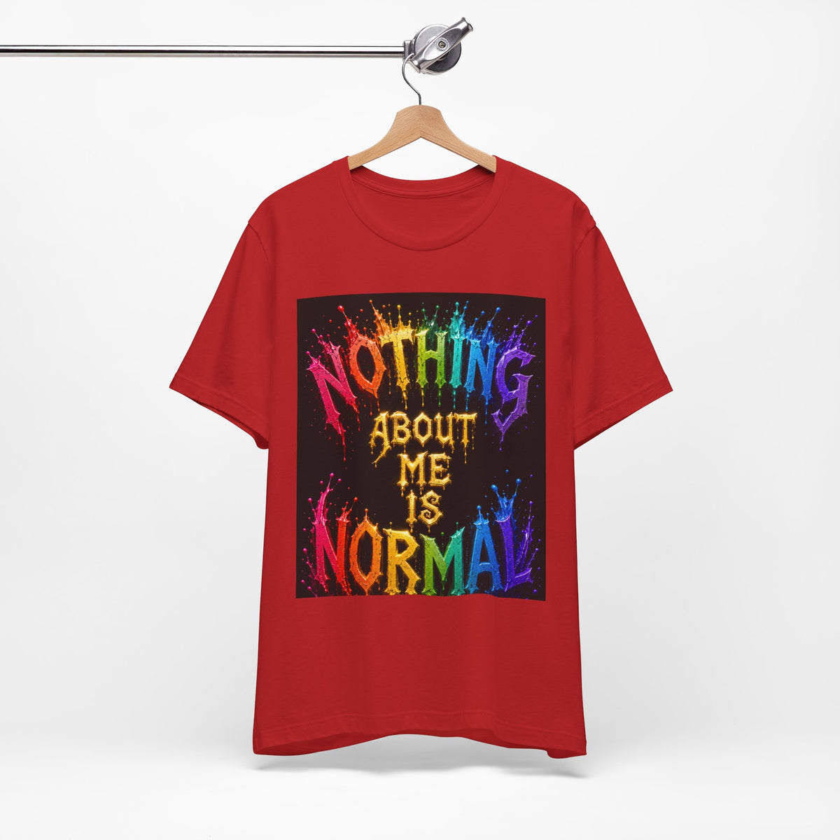 Nothing About Me Is Normal Rainbow Graphic T-Shirt