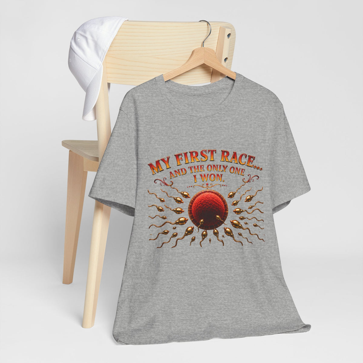 My First Race Tee — "My First Race and the Only One I Won" Novelty T‑Shirt