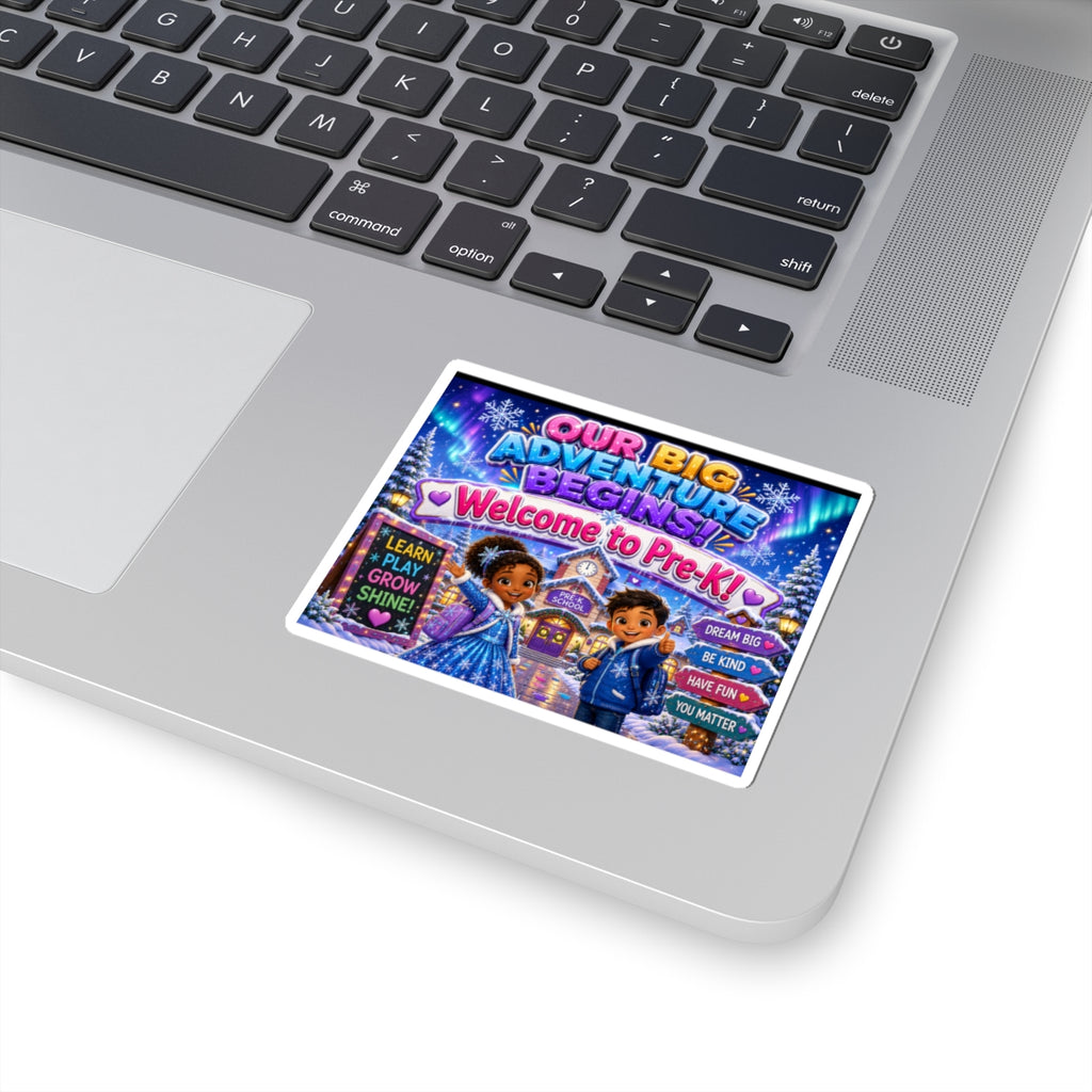 Welcome to Pre-K! Kiss-Cut Sticker — Our Big Adventure Begins (Cute Kids, Back-to-School)