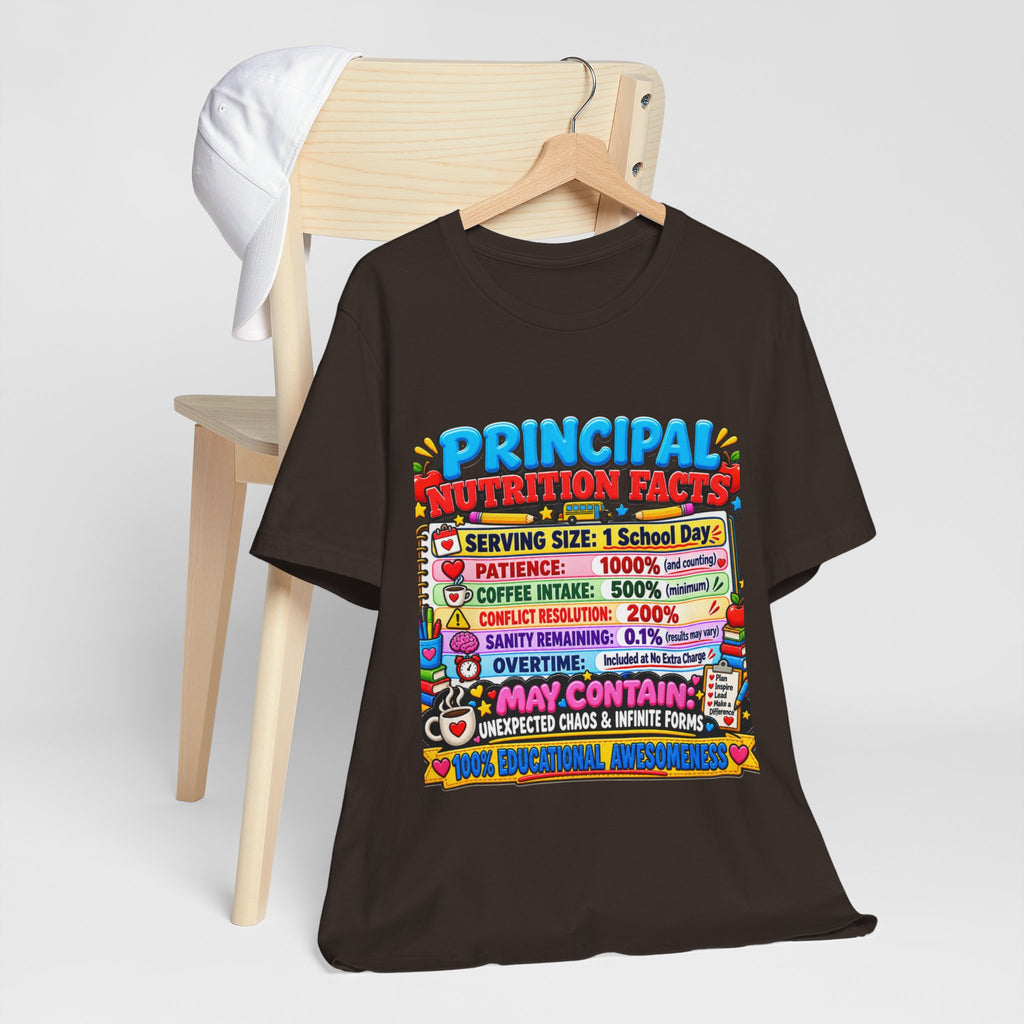 Principal Nutrition Facts T-Shirt — Funny School Principal Gift