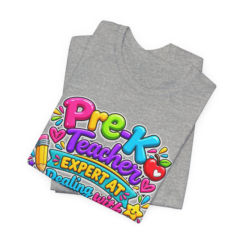 Pre-K Teacher T-Shirt - "Expert at Dealing with Tiny Humans with Big Opinions" Colorful Teacher Gift