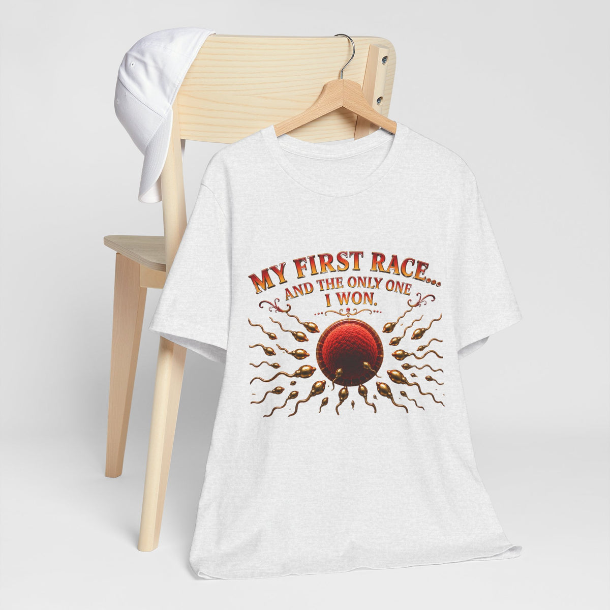 My First Race Tee — "My First Race and the Only One I Won" Novelty T‑Shirt