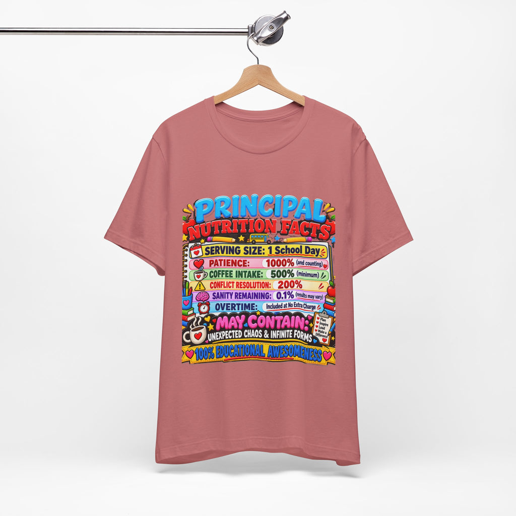 Principal Nutrition Facts T-Shirt — Funny School Principal Gift