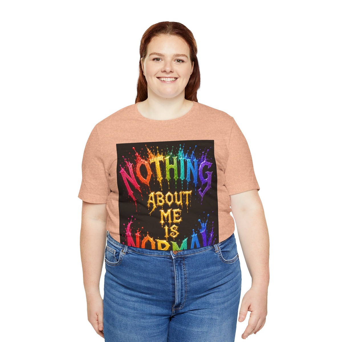 Nothing About Me Is Normal Rainbow Graphic T-Shirt