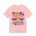 Pre-K Teacher T-Shirt – “Where Quiet Time Lasts Approximately 4 Seconds” Funny Preschool Teacher Tee