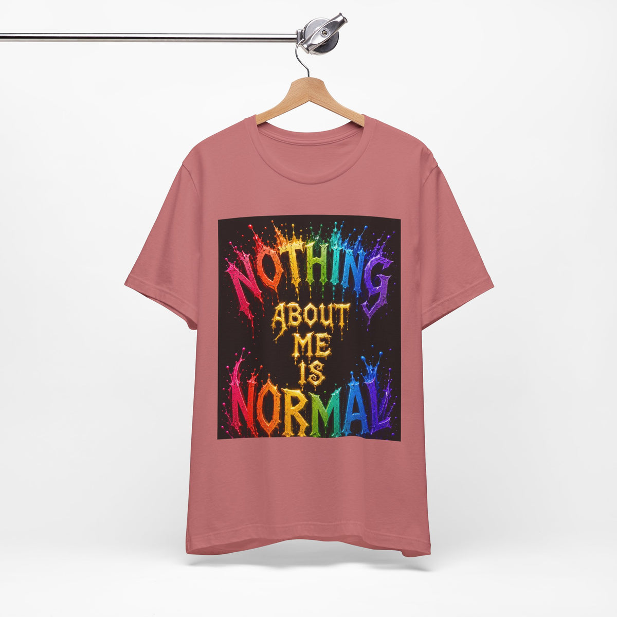 Nothing About Me Is Normal Rainbow Graphic T-Shirt