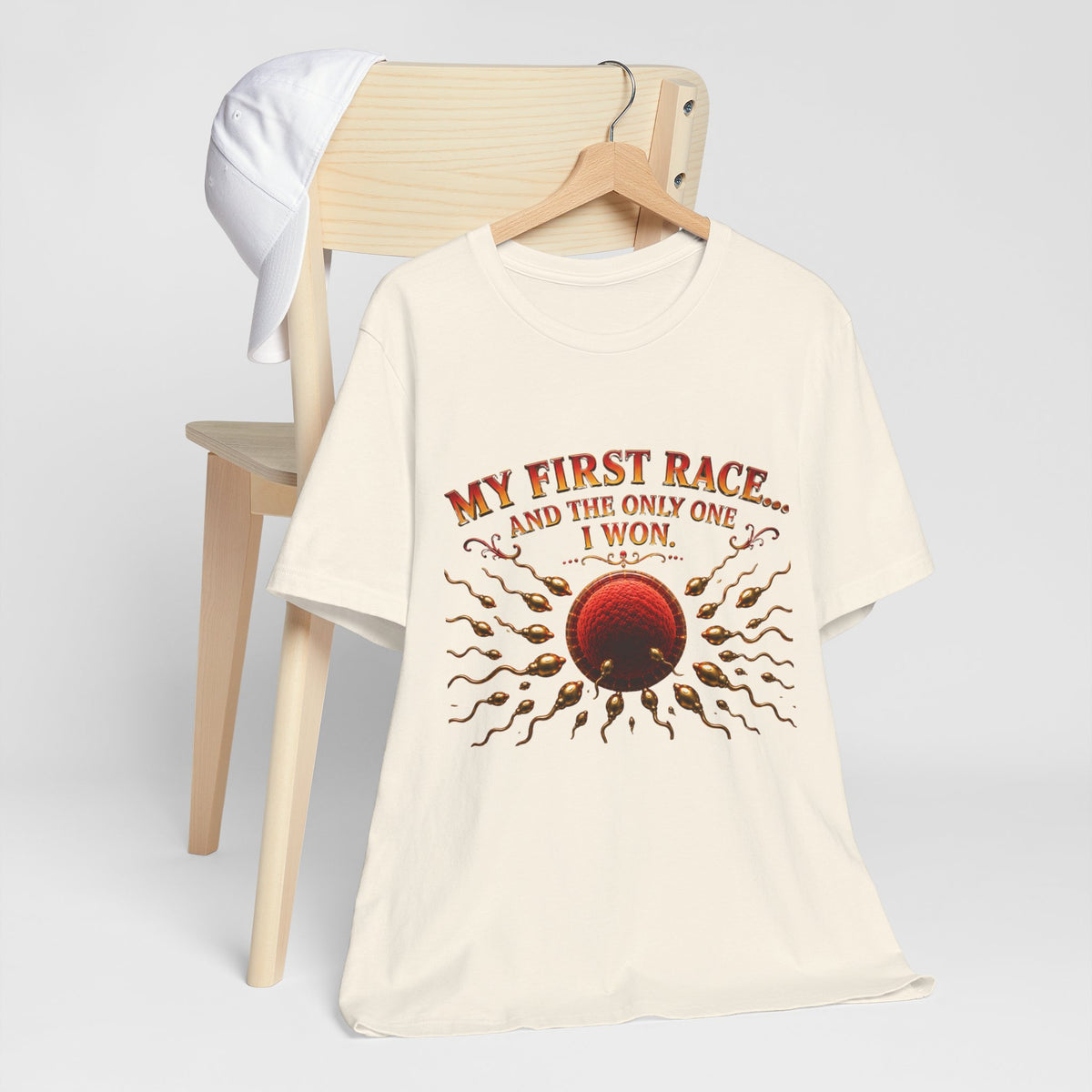 My First Race Tee — "My First Race and the Only One I Won" Novelty T‑Shirt