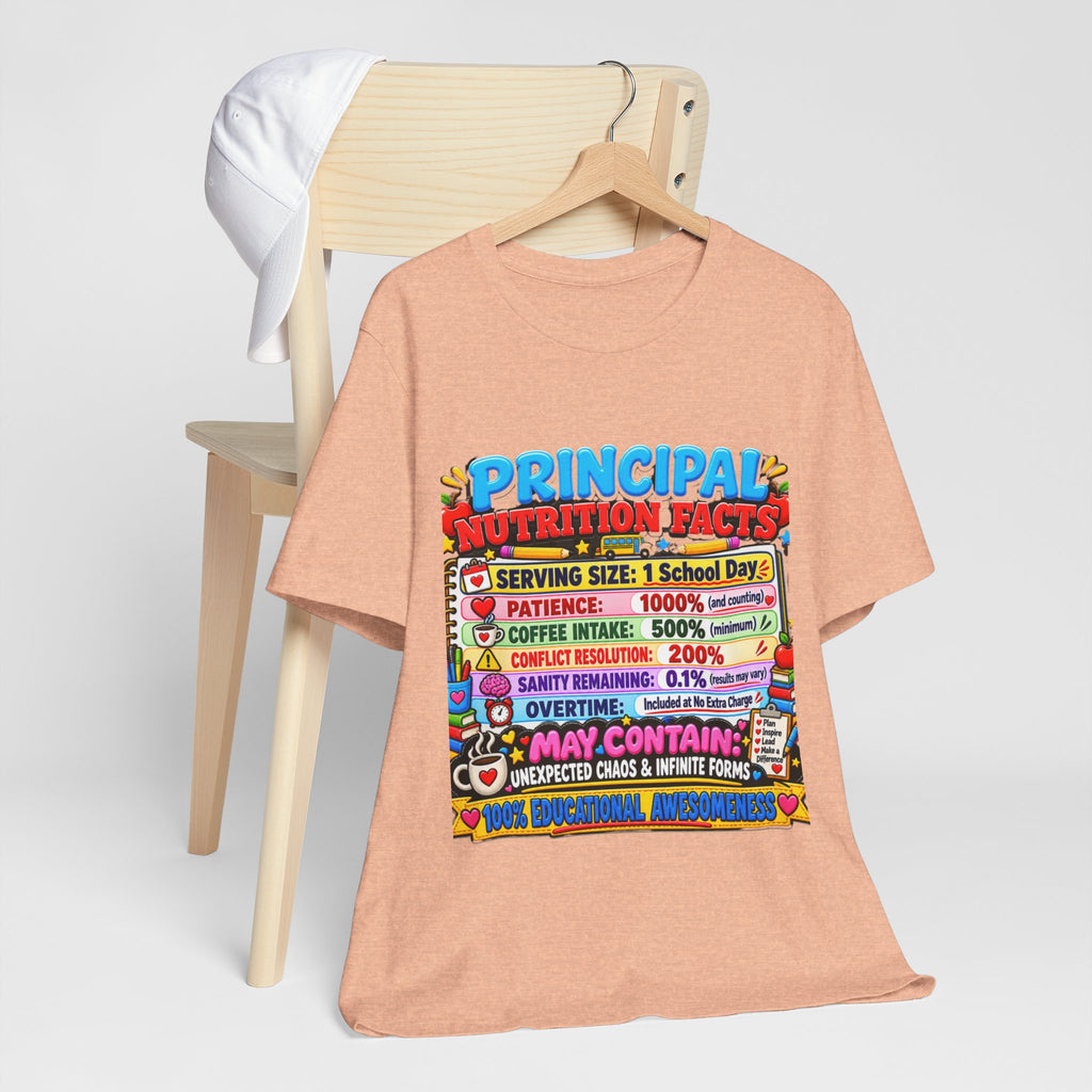 Principal Nutrition Facts T-Shirt — Funny School Principal Gift