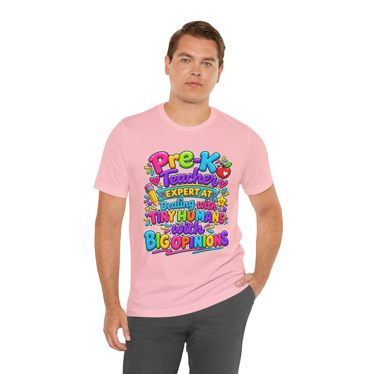 Pre-K Teacher T-Shirt - "Expert at Dealing with Tiny Humans with Big Opinions" Colorful Teacher Gift
