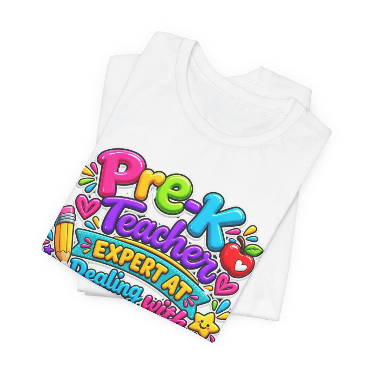 Pre-K Teacher T-Shirt - "Expert at Dealing with Tiny Humans with Big Opinions" Colorful Teacher Gift