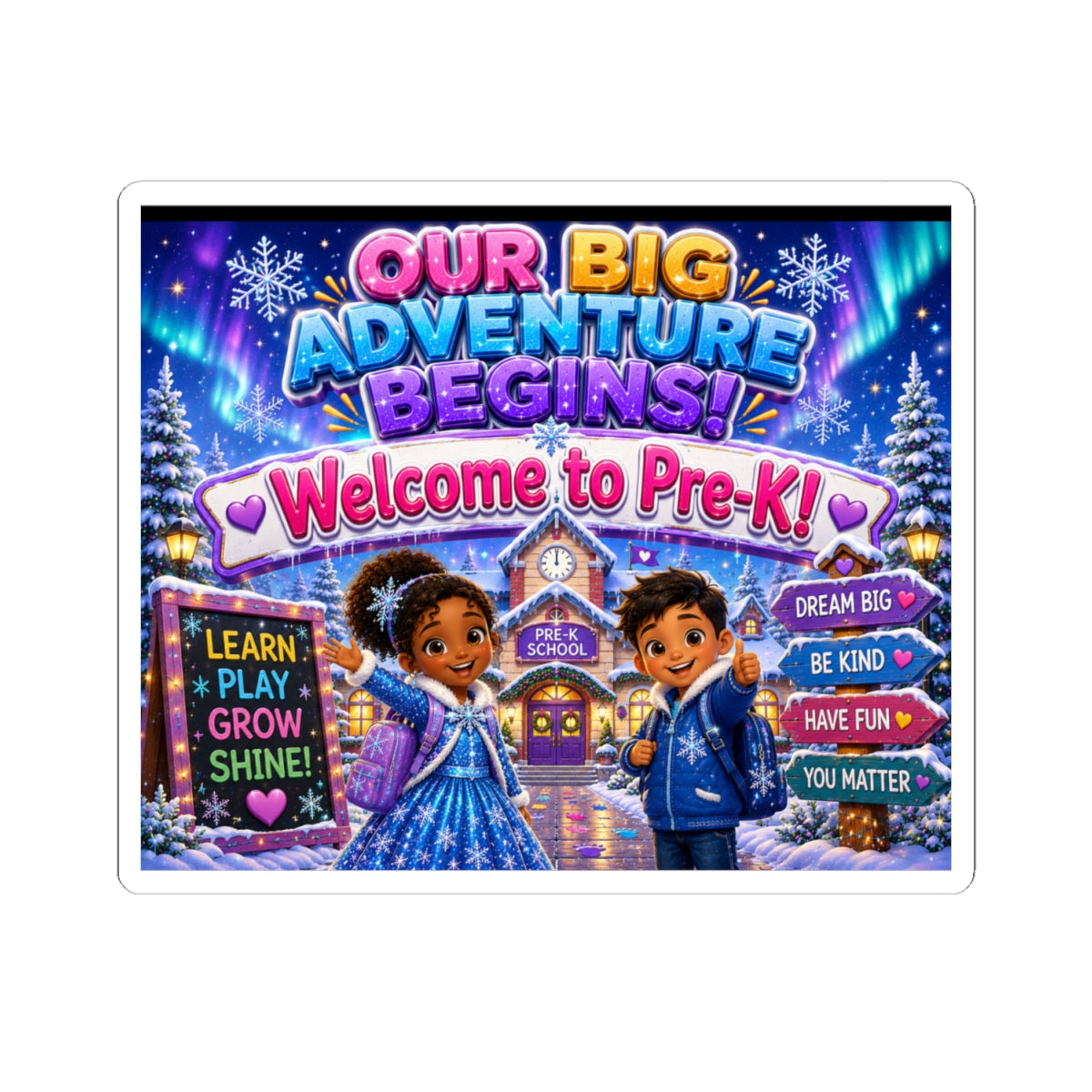 Welcome to Pre-K! Kiss-Cut Sticker — Our Big Adventure Begins (Cute Kids, Back-to-School)