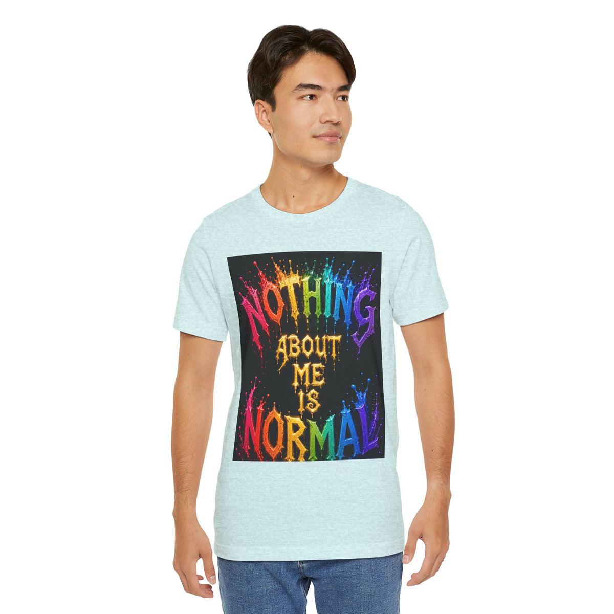 Nothing About Me Is Normal Rainbow Graphic T-Shirt