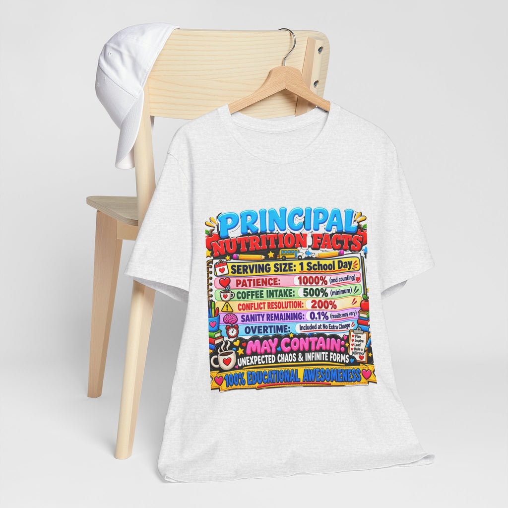 Principal Nutrition Facts T-Shirt — Funny School Principal Gift