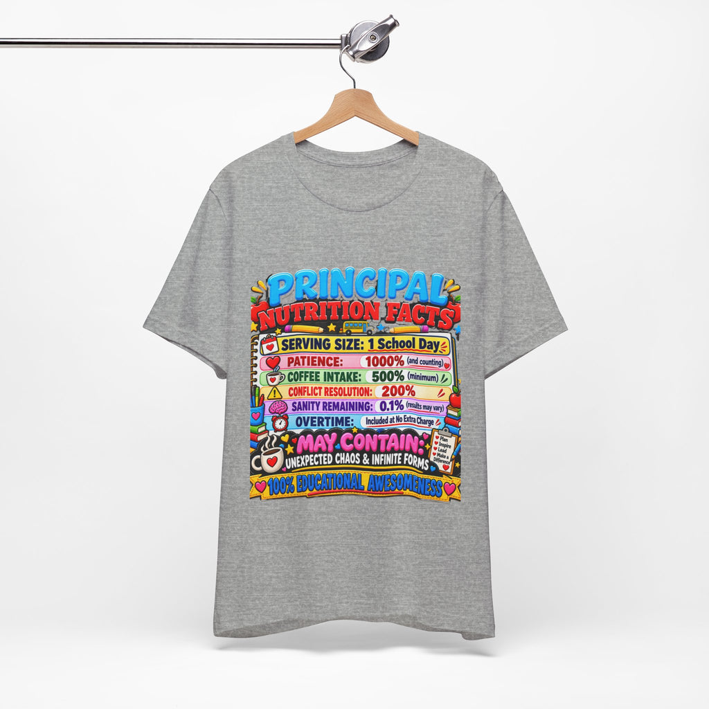 Principal Nutrition Facts T-Shirt — Funny School Principal Gift
