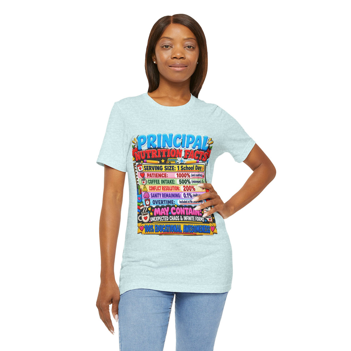 Principal Nutrition Facts T-Shirt — Funny School Principal Gift