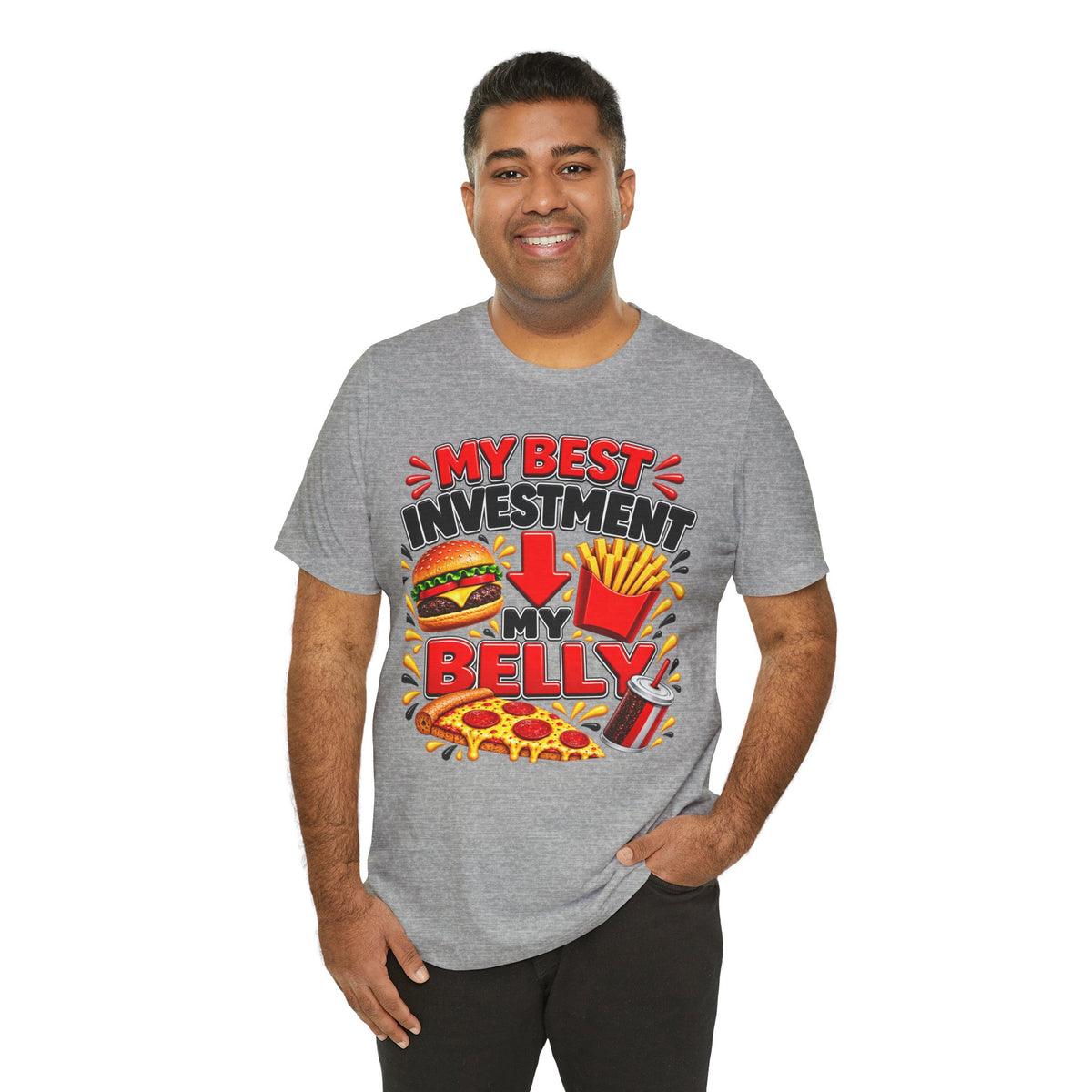 Graphic Tee - "My Best Investment Is My Belly" Funny Food Lover T-Shirt (Burger, Pizza, Fries & Soda)