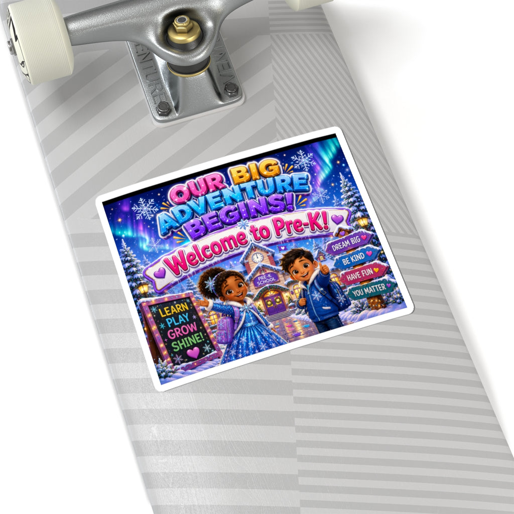 Welcome to Pre-K! Kiss-Cut Sticker — Our Big Adventure Begins (Cute Kids, Back-to-School)