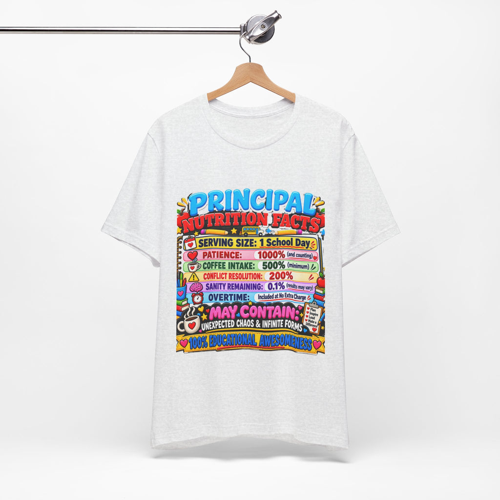 Principal Nutrition Facts T-Shirt — Funny School Principal Gift