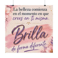 Póster satinado «La belleza comienza en el momento en que crees en ti misma — Brilla de forma diferente»Satin Posters | Satin Poster "Beauty begins the moment you believe in yourself — Glow differently"