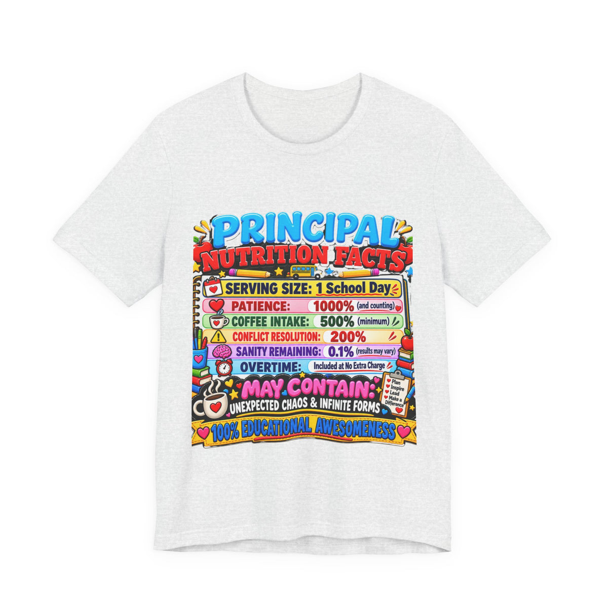 Principal Nutrition Facts T-Shirt — Funny School Principal Gift