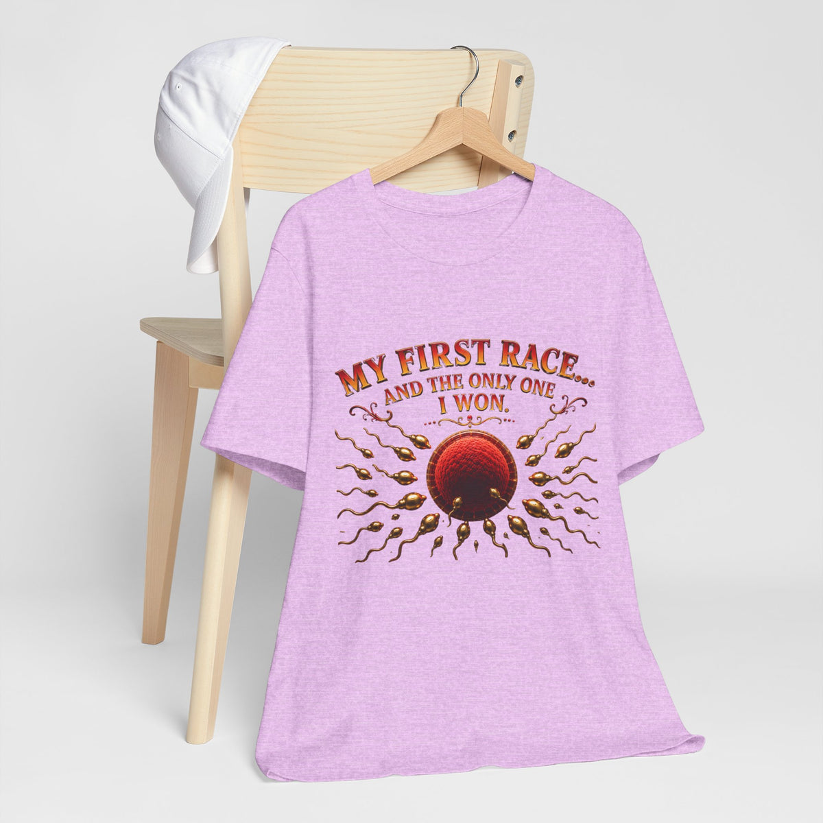My First Race Tee — "My First Race and the Only One I Won" Novelty T‑Shirt