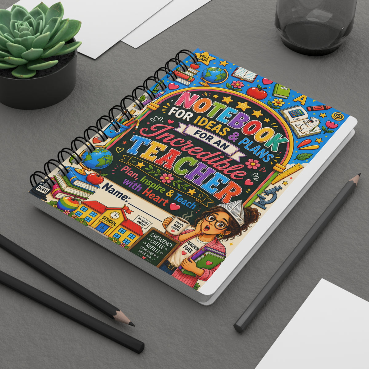 Notebook for Ideas & Plans — Inspirational Spiral Journal for an Incredible Teacher