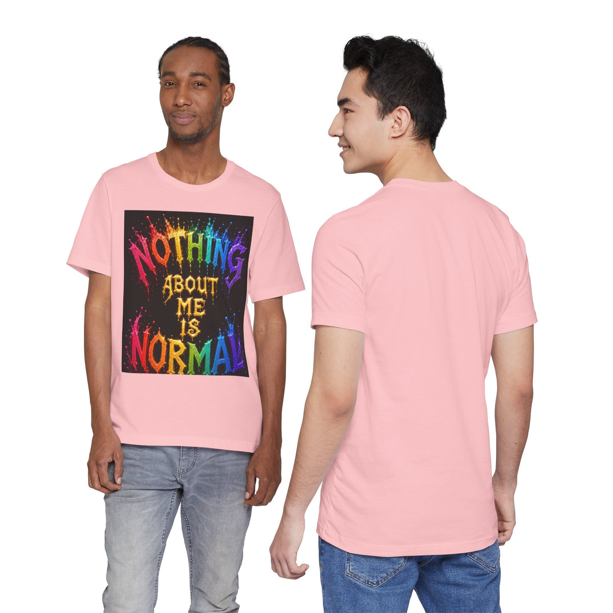 Nothing About Me Is Normal Rainbow Graphic T-Shirt