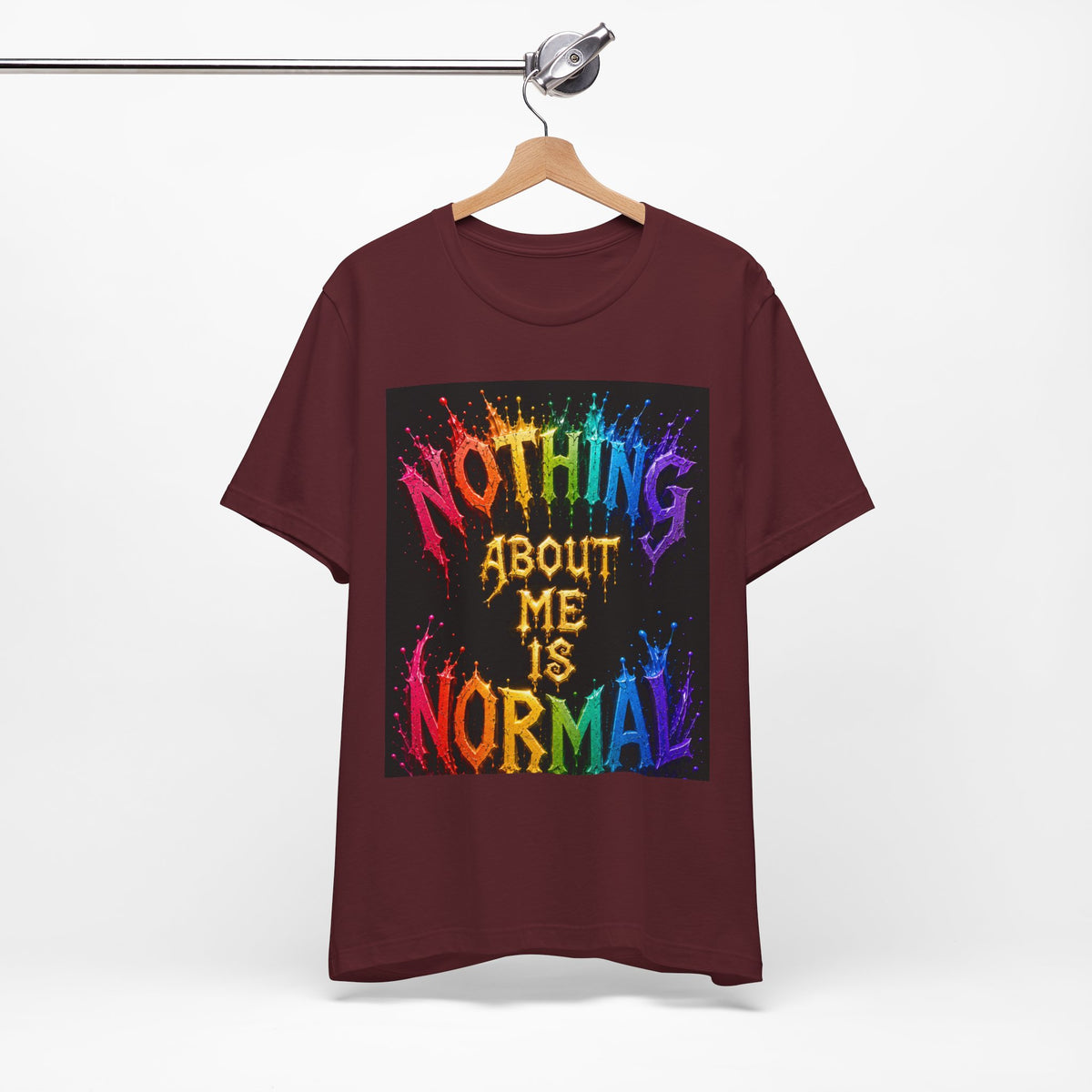 Nothing About Me Is Normal Rainbow Graphic T-Shirt
