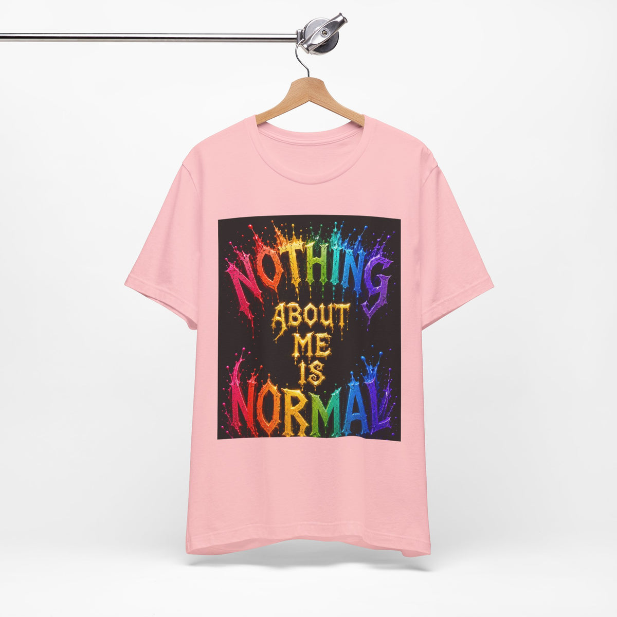 Nothing About Me Is Normal Rainbow Graphic T-Shirt