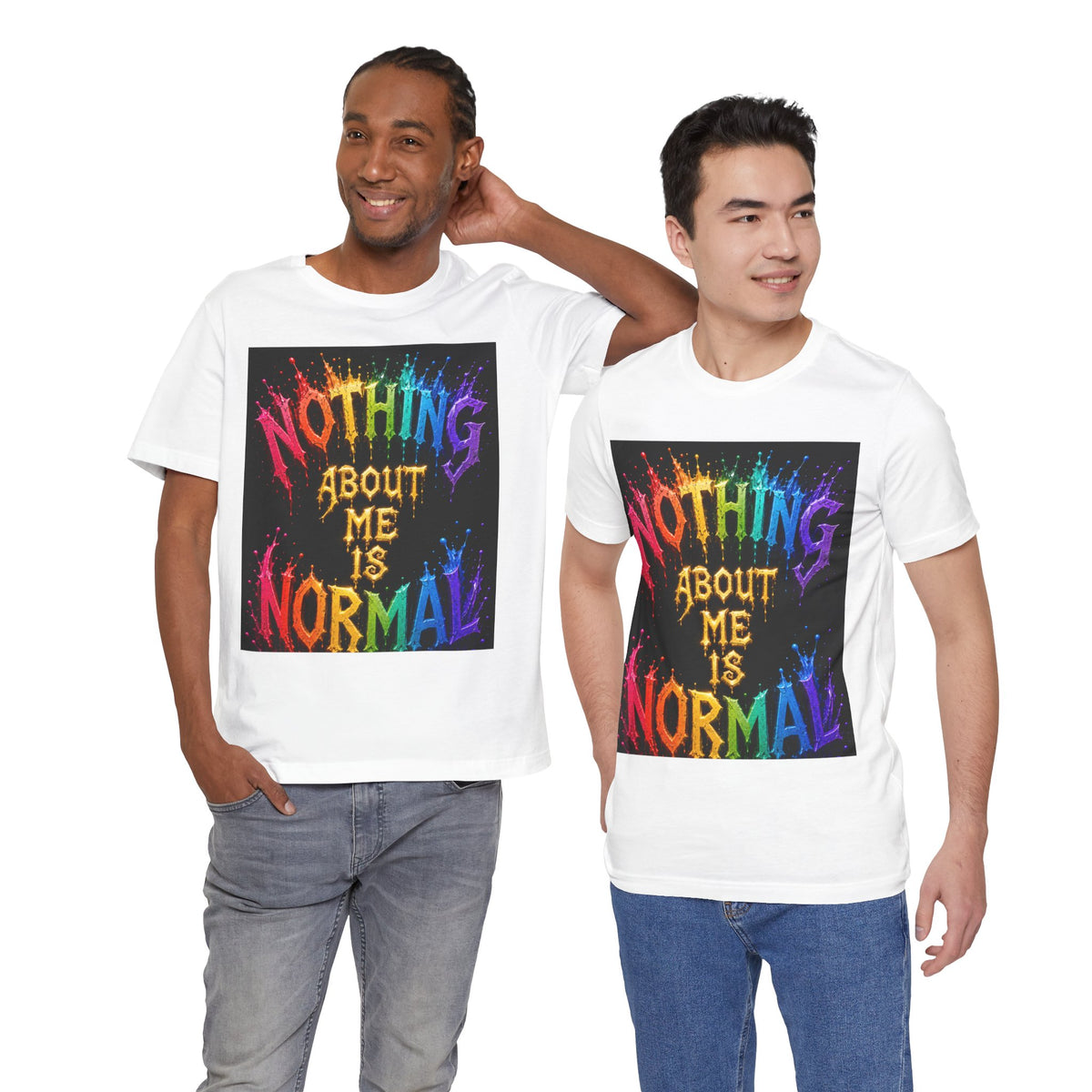 Nothing About Me Is Normal Rainbow Graphic T-Shirt