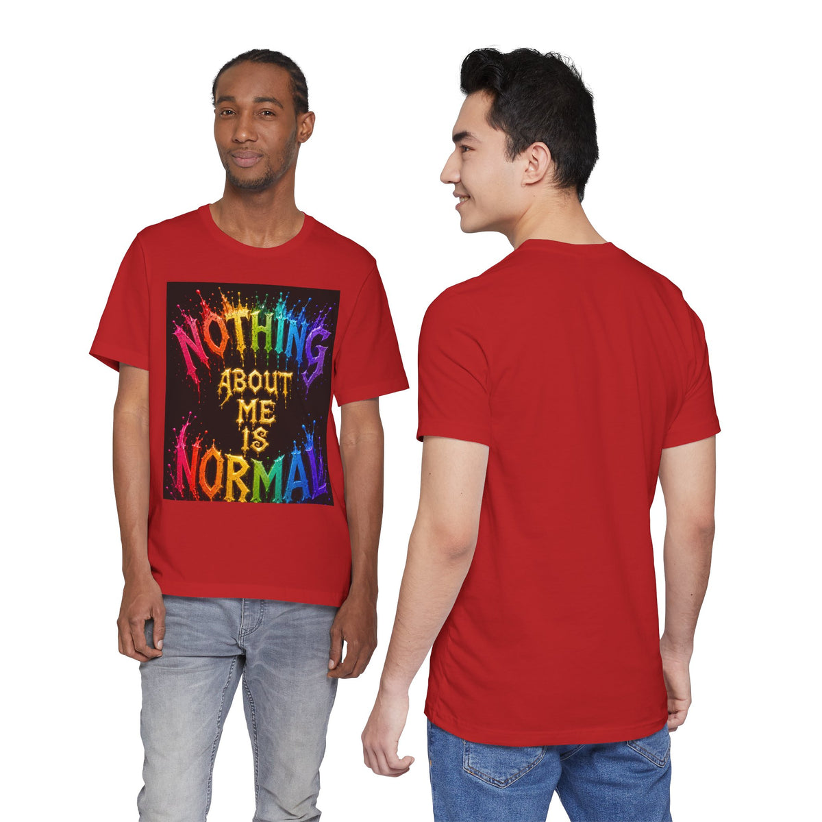 Nothing About Me Is Normal Rainbow Graphic T-Shirt